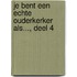 Je bent een echte Ouderkerker als..., deel 4