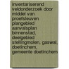 Inventariserend Veldonderzoek door middel van proefsleuven Plangebied Aanvalsplan Binnenstad, Deelgebied Stellingmolen, Gaswal, Doetinchem, Gemeente Doetinchem by G.M.H. Benerink