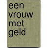Een vrouw met geld door Roos Verlinden