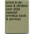 Schot in de roos & Vlinders voor altijd (Special omnibus Book & Service)