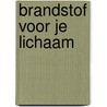 Brandstof voor je lichaam door Ranj Singh