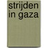 Strijden in Gaza