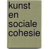 Kunst en sociale cohesie door Onbekend