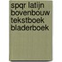 SPQR Latijn bovenbouw tekstboek bladerboek