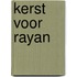 Kerst voor Rayan