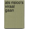 Als risico's viraal gaan by Dirk Geldof