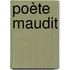 Poète Maudit