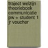 Traject Welzijn Theorieboek Communicatie PW + student 1 jr voucher