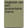 Dagboek van een quarantaine mama by ThaïS. Vanderheyden