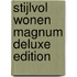 Stijlvol Wonen Magnum Deluxe Edition