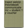 Traject Welzijn Theorieboek Communicatie MZ + student 1 jr voucher door Onbekend