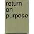 Return on Purpose