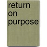 Return on Purpose door Eppo Horlings