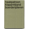 Haakpatroon Klaparmband Boerderijdieren door Stefanie Trouwborst-Wijers