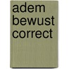 Adem Bewust Correct door Patrick McKeown