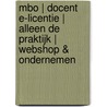 MBO | Docent e-licentie | Alleen de Praktijk | Webshop & Ondernemen by Jolanda Luimes