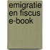 Emigratie en fiscus E-book