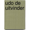 Udo de uitvinder door Patrick Visscher