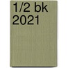 1/2 bk 2021 door Onbekend