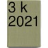 3 k 2021
