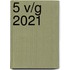 5 v/g 2021
