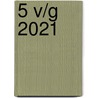 5 v/g 2021 by Unknown