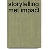Storytelling met impact by Emile Schra