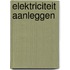 Elektriciteit aanleggen