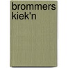 Brommers kiek'n door Marc-Jan Janssen