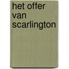 Het offer van Scarlington door Kevin Valgaeren