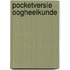 Pocketversie Oogheelkunde