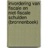 Invordering van fiscale en niet-fiscale schulden (Bronnenboek)