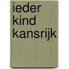 Ieder kind kansrijk door Eric Jensen