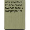 New Interface LRN-line online tweede fase + WaspReporter door Onbekend