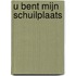 U bent mijn schuilplaats