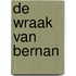 De wraak van Bernan