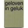 Geloven in geluk by Tina Beckett