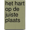 Het hart op de juiste plaats by Christie Watson
