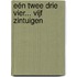 Eén twee drie vier... VIJF ZINTUIGEN