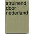 Struinend door Nederland