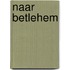 Naar Betlehem