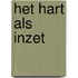 Het hart als inzet