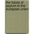 The future of asylum in the European Union