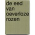 De eed van oeverloze rozen