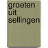 Groeten uit Sellingen