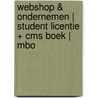 Webshop & Ondernemen | Student licentie + cms boek | MBO door Jolanda Luimes