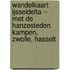 Wandelkaart IJsseldelta – met de Hanzesteden Kampen, Zwolle, Hasselt