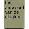 Het antwoord van de albatros door Henk de Velde