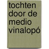 Tochten door de medio vinalopó door Hugo Renaerts