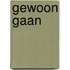 Gewoon gaan